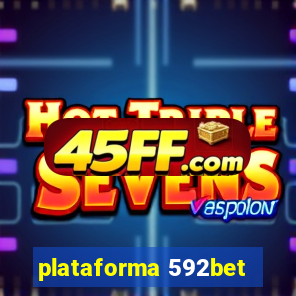 plataforma 592bet